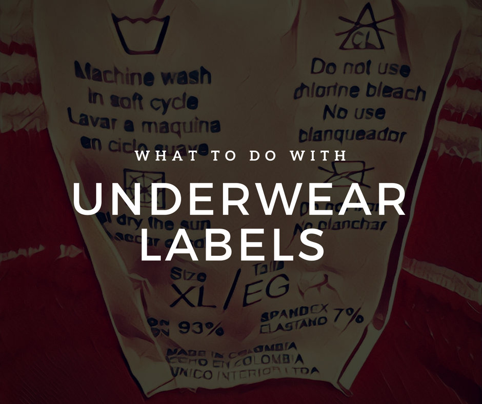 What to do with Underwear Labels Underwear News Briefs