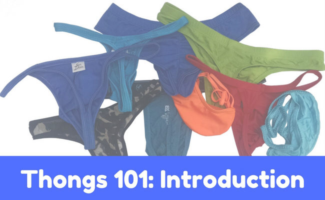 Thongs 101 Introduction