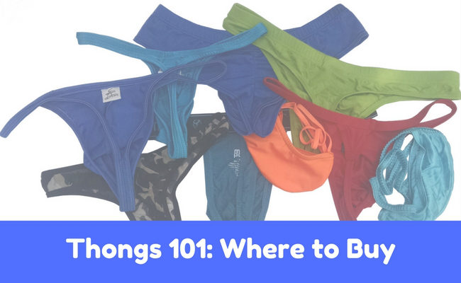 Thongs 101: Where to Buy?